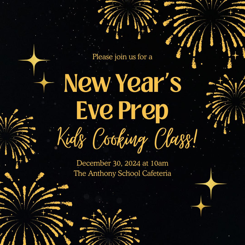 Cooking Class: New Year's Eve Prep Cooking Party!